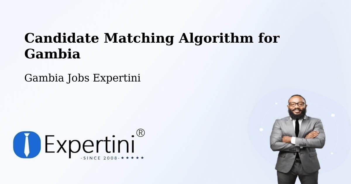 Candidate Matching Algorithm Overview – Saba - Gambia Jobs Expertini