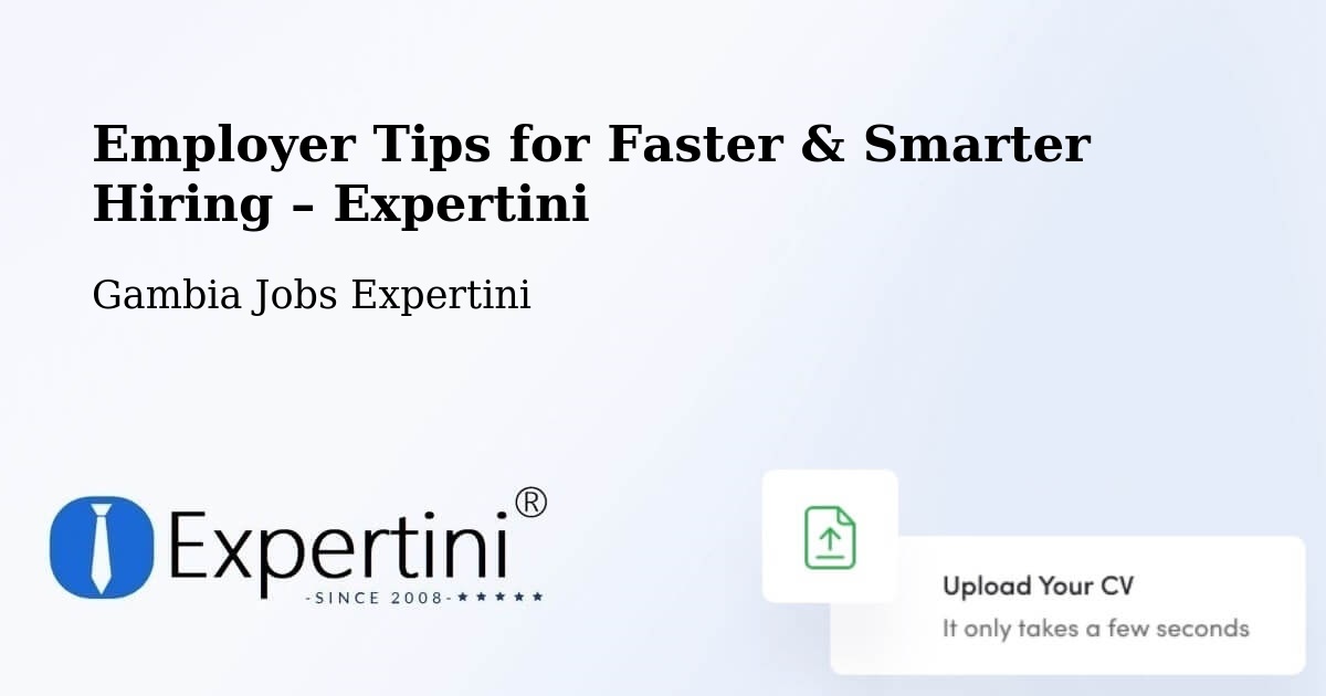 Employer Tips for Hiring & Recruitment – Saba - Saba, Gambia Jobs Expertini