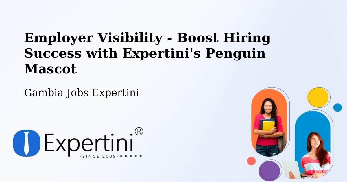 CV and Resume Visibility Optimization – Saba - Gambia Jobs Expertini